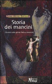 Storia dei mancini. Ovvero sulla gente fatta a rovescio - Pierre-Michel Bertrand - copertina