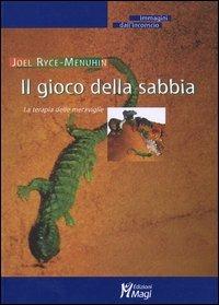 Il gioco della sabbia. La terapia delle meraviglie - Joël Ryce-Menuhin - copertina