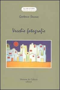 Vecchie fotografie - Gaetano Savoca - copertina