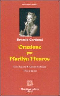 Orazione per Marilyn Monroe. Ediz. italiana e spagnola - Ernesto Cardenal - copertina