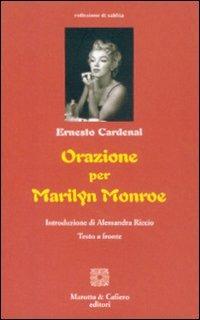Orazione per Marilyn Monroe. Ediz. italiana e spagnola - Ernesto Cardenal - copertina