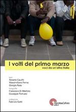 I volti del primo marzo. Voci da un'altra Italia