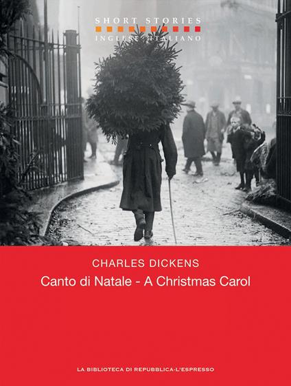 A Christmas Carol / Canto di Natale - Charles Dickens,Alessandra Osti - ebook