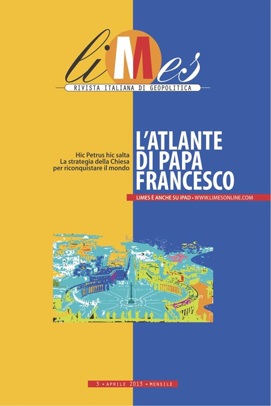 L' Limes. Rivista italiana di geopolitica (2013). Vol. 3 - Limes - ebook