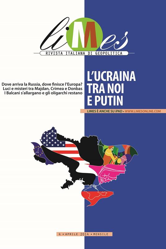 L' Limes. Rivista italiana di geopolitica (2014). Vol. 4 - Limes - ebook