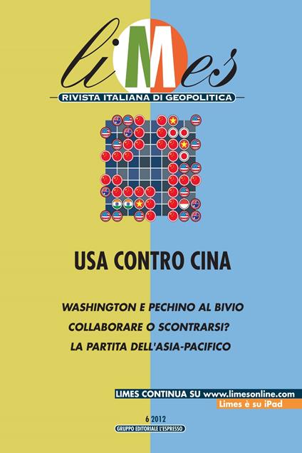 Limes. Rivista italiana di geopolitica (2012). Vol. 6 - Limes - ebook