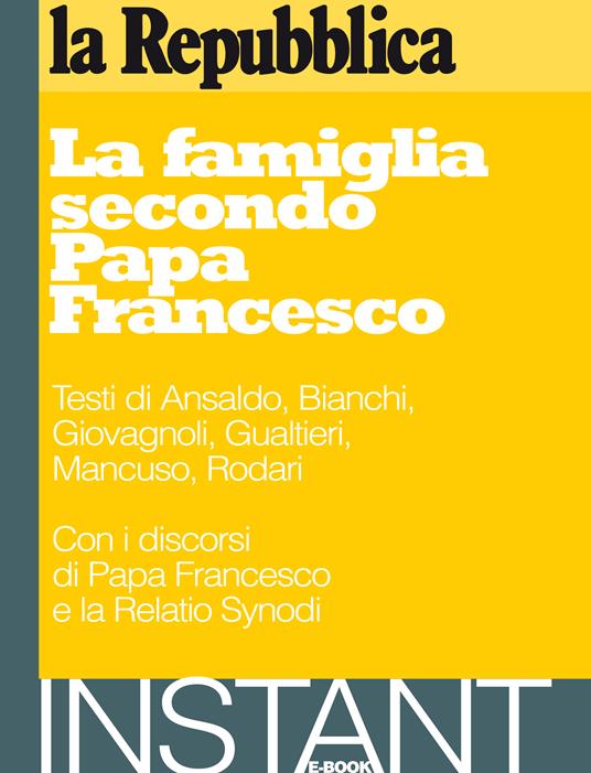 La famiglia secondo papa Francesco - Tiziana Testa - ebook