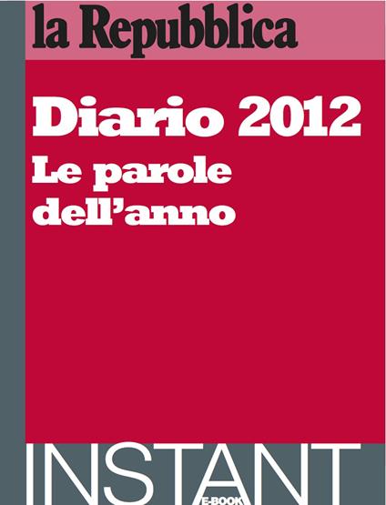 Diario 2012. Le parole dell'anno - AA.VV. - ebook