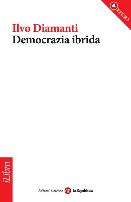 Democrazia ibrida - Ilvo Diamanti - ebook