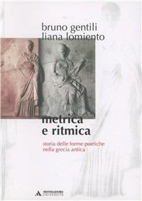 Metrica e ritmica. Storia delle forme poetiche nella Grecia antica - copertina