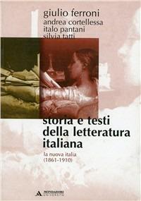 Storia e testi della letteratura italiana. Vol. 8: La nuova Italia (1861-1910) - Giulio Ferroni - copertina