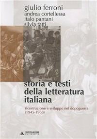 Storia e testi della letteratura italiana. Vol. 10: Ricostruzione e sviluppo nel dopoguerra (1945-1968) - Giulio Ferroni - copertina