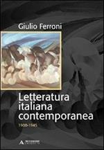 Letteratura italiana contemporanea. 1900-1945