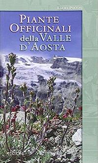 Piante officinali della Valle d'Aosta - Laura Poggio - copertina