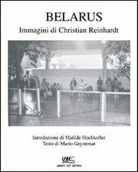 Belarus'. Immagini di Christian Reinhardt - Christian Reinhardt - copertina