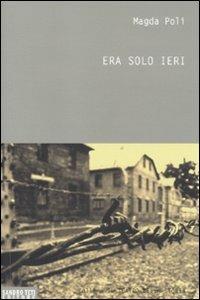 Era solo ieri - Magda Poli - copertina