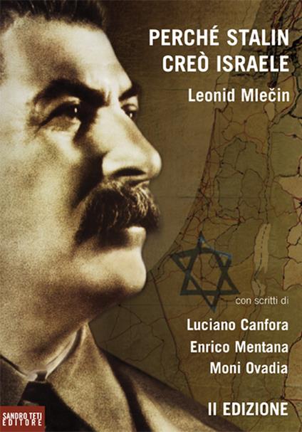 Perché Stalin creò Israele - Leonid Mlecin,L. Canfora,Svetlana Solomonova - ebook