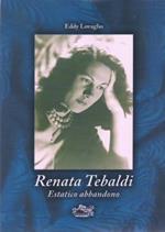 Renata Tebaldi. Estatico abbandono