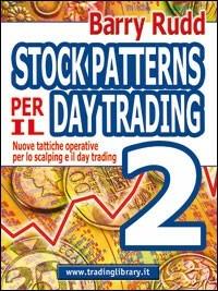 Stock patterns per il day trading. Vol. 2 - Barry Rudd - copertina