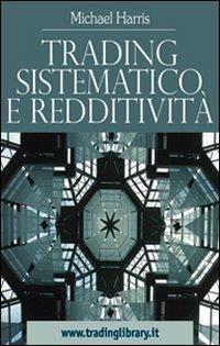 Trading sistematico e redditività - Michael Harris - copertina