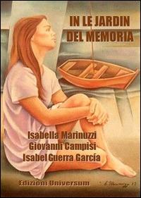 In le jardin del Memoria - Giovanni Campisi,Isabel Guerra García,Isabella Marinuzzi - copertina