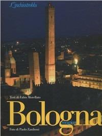 Bologna magica. Ediz. illustrata - Fabio Morellato,Paolo Zaniboni - copertina