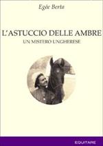 L' astuccio delle ambre. Un mistero ungherese