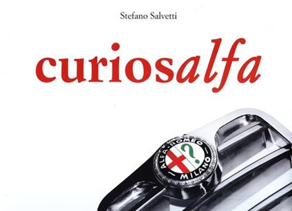 Curiosalfa. Ediz. italiana e inglese - Stefano Salvetti - copertina