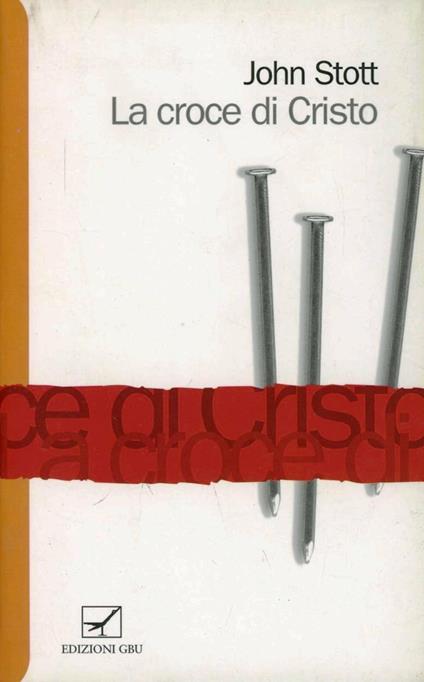 La croce di Cristo - John R. W. Stott - copertina