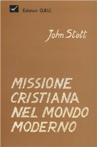 Missione cristiana nel mondo moderno - John R. W. Stott - copertina