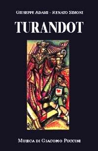 Turandot - Giuseppe Adami,Renato Simoni,Giacomo Puccini - copertina