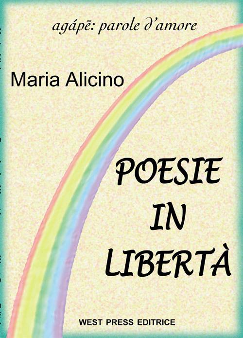 Poesie in libertà - Maria Alicino - copertina