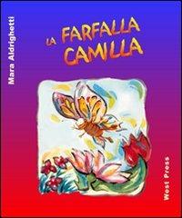 La farfalla Camilla - Mara Aldrighetti - copertina