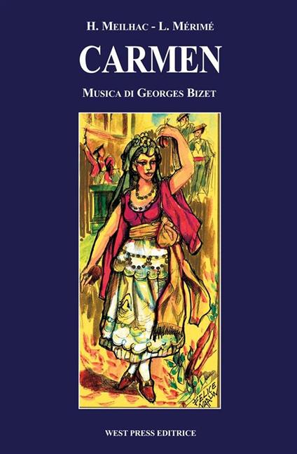 Carmen - Georges Bizet,Henry Meilhac,Prosper Mérimée - ebook
