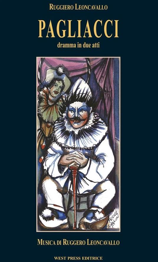 Pagliacci - Ruggero Leoncavallo - ebook