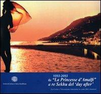 1093-2093. Da «La principessa d'Amalfi» al re Sekhu del 'day after'. La Costa e l'invenzione letteraria in cento libri stranieri. Ediz. illustrata - copertina