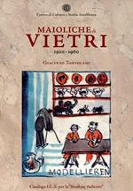 Maioliche di Vietri. 1920-1960