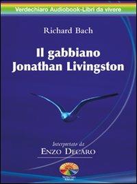 Il gabbiano Jonathan Livingston. Audiolibro. 2 CD Audio - Richard Bach - copertina