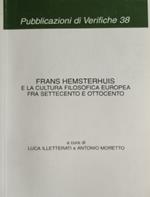 Frans Hemsterhuis e la cultura filosofica europea fra Settecento e Ottocento