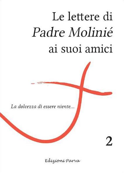 Le lettere di padre Molinié ai suoi amici. Vol. 2 - Marie-Dominique Molinié - copertina