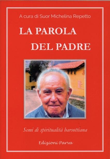 La parola del padre. Semi di spiritualità barsottiana - copertina