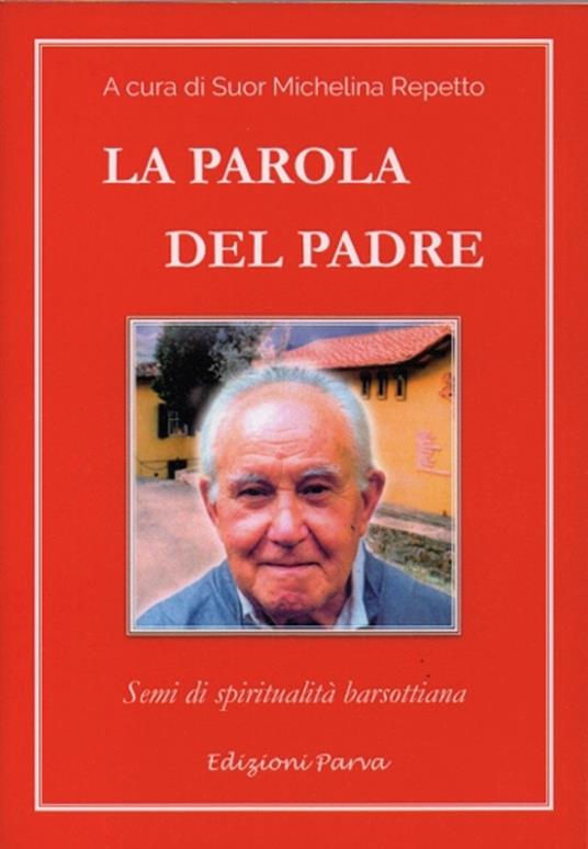 La parola del padre. Semi di spiritualità barsottiana - copertina