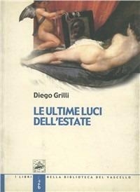 Le ultime luci dell'estate - Diego Grilli - copertina