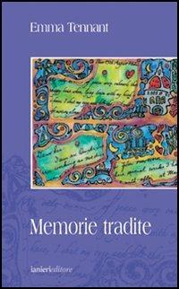 Memorie tradite - Emma Tennant - copertina