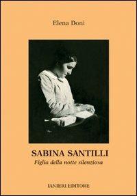 Sabina Santilli. Figlia della notte silenziosa - Elena Doni - copertina