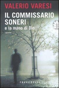 Il commissario Soneri e la mano di Dio - Valerio Varesi - copertina