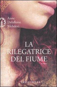 La rilegatrice del fiume - Anne Delaflotte Mehdevi - copertina