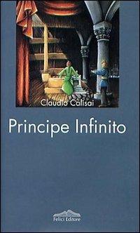 Principe infinito - Claudio Calisai - copertina