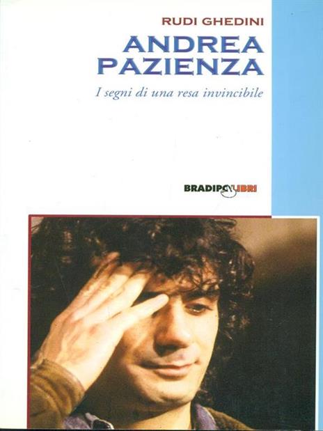 Andrea Pazienza. I segni di una resa invincibile - Rudi Ghedini - copertina