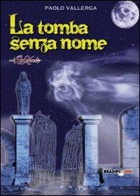 La tomba senza nome - Paolo Vallerga - copertina